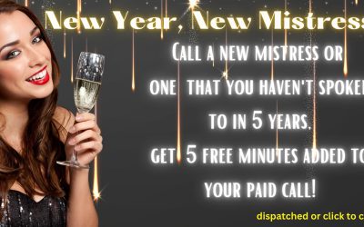 New Mistress in the New Year and get 5 minutes on us
