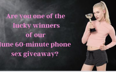 Are you a winner of 60 minutes of free phone sex?