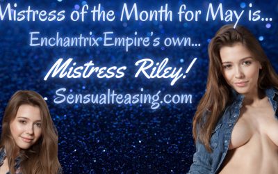 Ms. Riley is your Mistress of the Month for May