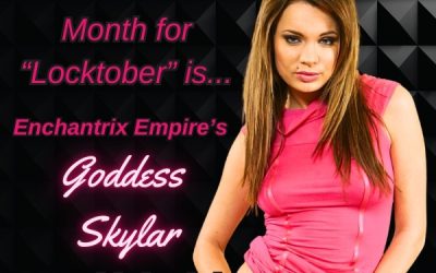 Goddess Skylar is our Locktober Mistress of the Month