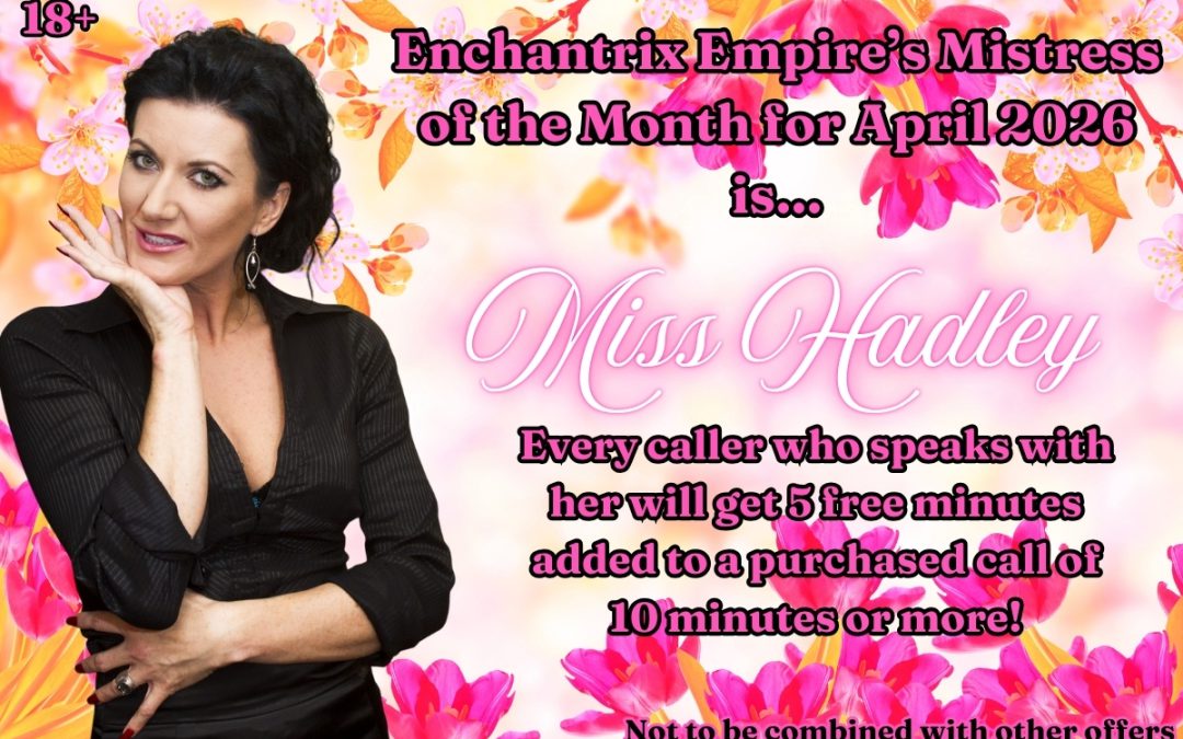April Mistress of the Month Ms. Hadley